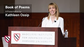 Kathleen Ossip | Book of Poems || Radcliffe Institute