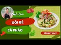 Gỏi bê cà pháo THƠM GIÒN , LẠ MIỆNG | Cùng Cháu Vào Bếp