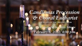 Candlemas Procession and Choral Eucharist (February 6, 2022)