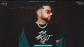 Ask About Me Karan Aujla (Official Video) Karan Aujla New Song | New Punjabi Song 2021| Maan Media