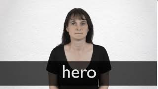 How to pronounce HERO in British English