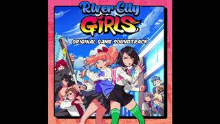 River City Girls -  Soundtrack (High Quality with Tracklist)