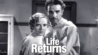 Life Returns 1935 - Onslow Stevens, Lois Wilson, Valerie Hobson - Classic Horror Drama Sc-Fi Movie