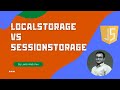 LocalStorage vs SessionStorage and its difference between them in JavaScript - ECMAScript
