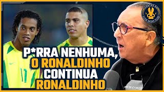 GALVÃO não deixou mudarem o NOME do RONALDO?