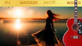 3 Hour Relaxing Spanish Guitar Sensual Romantic Songs Instrumental  Spa  Massage Music World