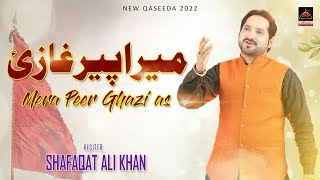 Mera Peer Ghazi - Shafaqat Ali Khan - Qasida Mola Abbas As - 2022