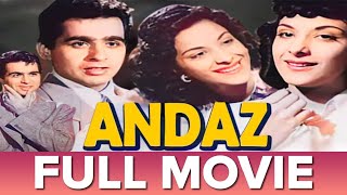 अंदाज़ Andaz (1949) - Hindi Full Movie - Dilip Kumar, Nargis, Raj Kapoor
