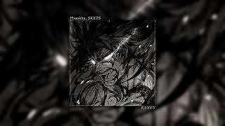 Phonkha, SKETS - RAVEN (slowed \u0026 reverb)