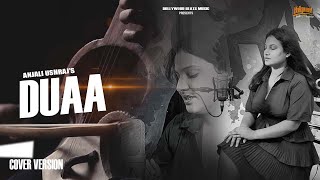 Duaa - Unplugged Song  | Latest Hindi Cover Song 2024- Anjali Ushraj | Bollywood Beats Music arijit