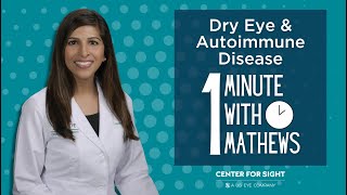 One Minute with Mathews | Dry Eye & Autoimmune Disease