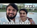 Azerbaijan baku ka pehla din | i am Nitin | the mirdul