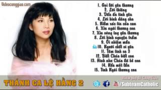 Những Bài Thánh Ca Hay Nhất Của LỆ HẰNG _ Phần 2.mp4