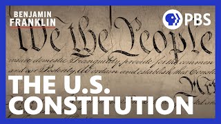 Compromise and the Constitution of the United States | Benjamin Franklin | PBS | A Film by Ken Burns