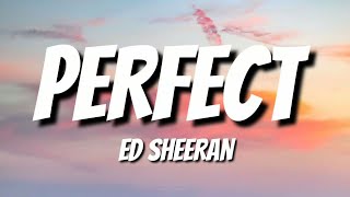 Ed Sheeran - Perfect (Lyrics) || Ns Lyrics ||