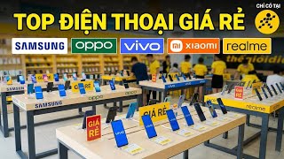 Top Điện Thoại Giá Rẻ Của SAMSUNG - OPPO - VIVO - XIAOMI - REALME tại Thế Giới Di Động