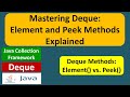 Mastering Deque: Element and Peek Methods Explained | Java Collection Framework