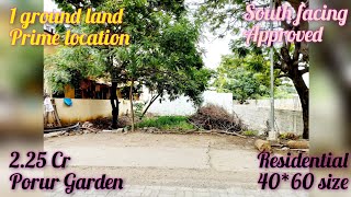 1 Ground Land Sale in Porur Garden ID-390  #primelocation #premium #southfacing #approved #land #vip