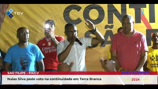 São Filipe: Nuías Silva pede voto na continuidade em Terra Branca