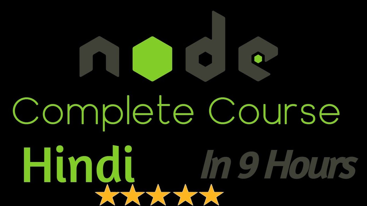 Node Js Complete Tutorial In Hindi Full Node Course In One Video Node Js Complete Tutorial In Hindi Full Node Course In One Video