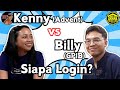 KENNY vs BILLY - SIAPA LOGIN?