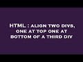 HTML : align two divs, one at top one at bottom of a third div