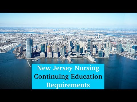 New Jersey Nursing Continuing Education Requirements New Jersey Nursing Continuing Education Requirements