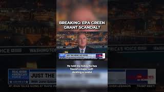 BREAKING: EPA GREEN GRANT SCANDAL?