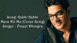 Kabhi Kabhi Mere Dil Mein (Full Lyrics Song) Cover Song | Vineet Dhingra | Amitabh Bachchan | Rakhee