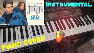 Judge - Mankirt Aulakh Piano Cover | Instrumental | FL Studio | New Punjabi Song 2022