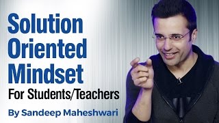 Solution Oriented Mindset By Sandeep Maheshwari I Hindi
