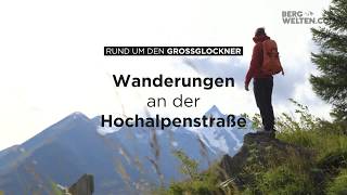 Wanderungen an der Großglockner Hochalpenstraße