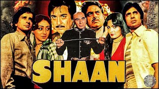 Shaan Hindi Movie  | शान   Amitabh Bachchan Shashi Kapoor Sunil Dutt Shatrughan Sinha Kulbhushan K
