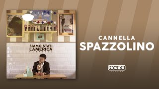 CANNELLA - SPAZZOLINO (LYRIC VIDEO)