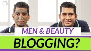 Men And Beauty Blogging?
