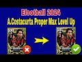 How To Train A.Costacurta In Efootball 24 | A.Costacurta Max Level Pes 2024