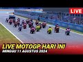 LIVE MOTOGP HARI INI MINGGU 11 AGUSTUS 2024❗️MOTOGP HARI INI❗️MOTOGP 2024