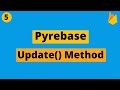 Python With Firebase | Update Method | Pyrebase Tutorial