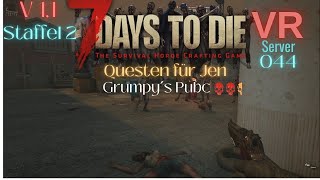 7 Days to Die VR V1.1 Server Folge 44