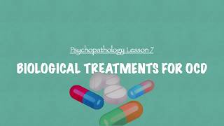 A-Level Psychology (AQA): Biological Treatments for OCD