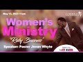 Women's Ministry Day | Her Story in Testimony & Song | May 13th, 2023 | Pastor Jovan Whyte