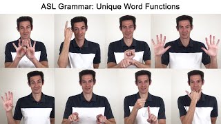 ASL Grammar: Unique Word Functions