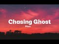 Chasing Ghosts | Lyrics video