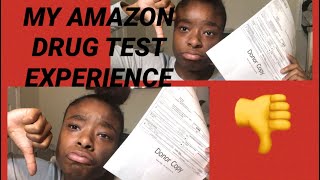 AMAZON DRUG TEST EXPERIENCE ( STORY TIME)