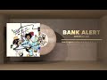 empire u0026 l.a.x bank alert official audio