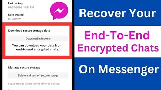 How to Recover End-To-End Encrypted Chats on Messenger | Restore End-To-End Encrypted Chats