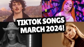Top Trending Songs on TikTok - MARCH 2024!