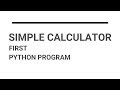 How to make a Simple Calculator in Python | Program For Beginners | Learn Python