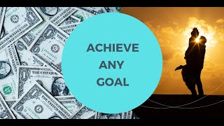 The Secret to Achieving Your Goals