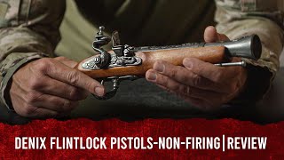 Denix Non-Firing Flintlock Pistol Replicas Review